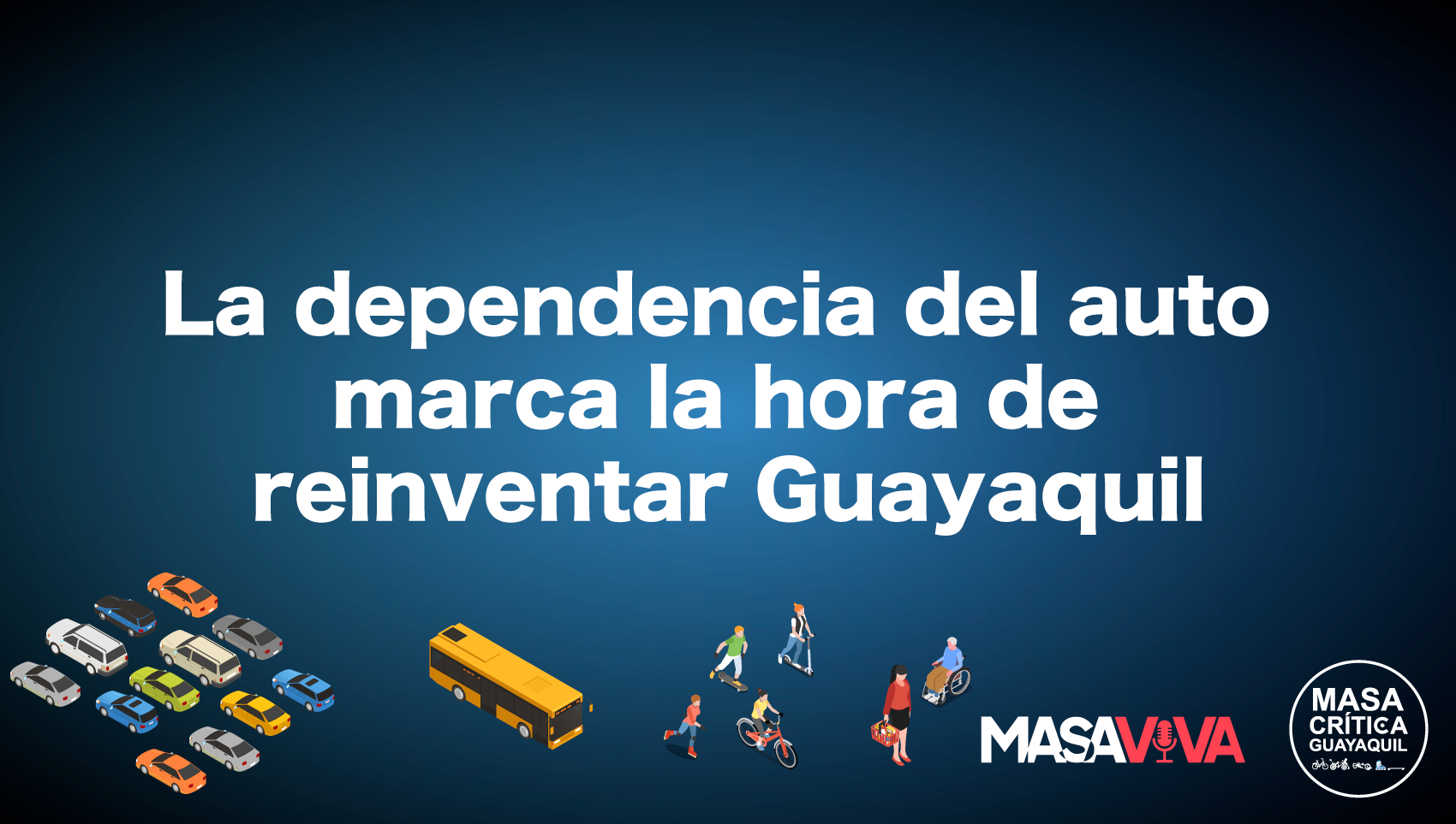La dependencia del auto marca la hora de reinventar Guayaquil