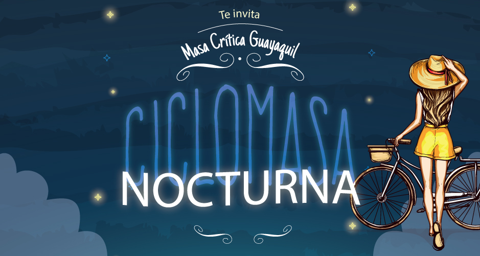 Masa Crítica te invita a su ciclopaseo nocturno en Guayaquil este 26 de&nbsp;noviembre