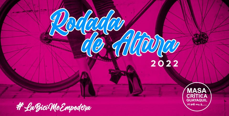 Con nuestra Rodada de Altura, Masa Crítica Guayaquil conmemorará el mes de la mujer