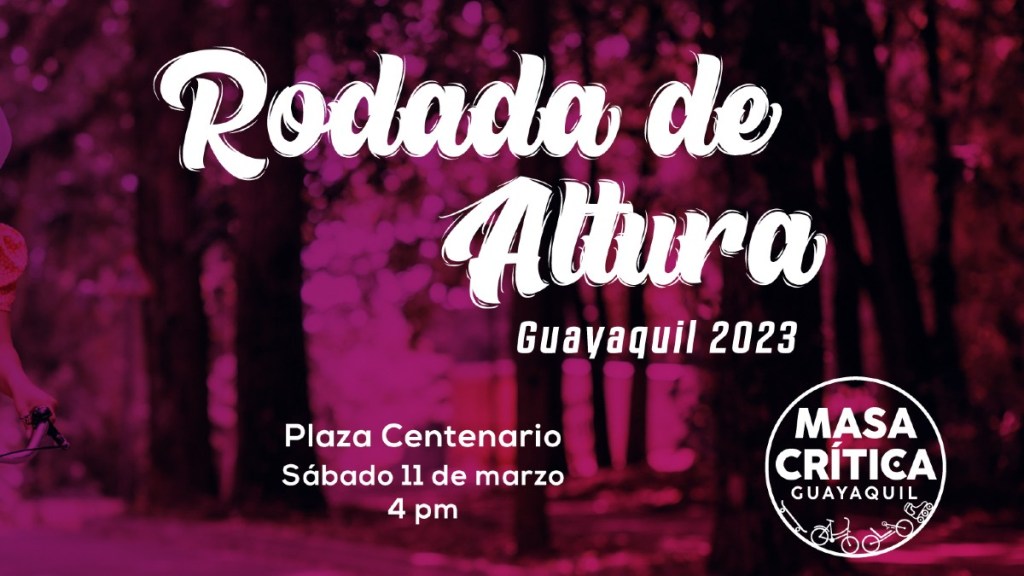 Vamos a conmemorar el mes de la mujer con Masa Crítica Guayaquil en nuestra Rodada de&nbsp;Altura